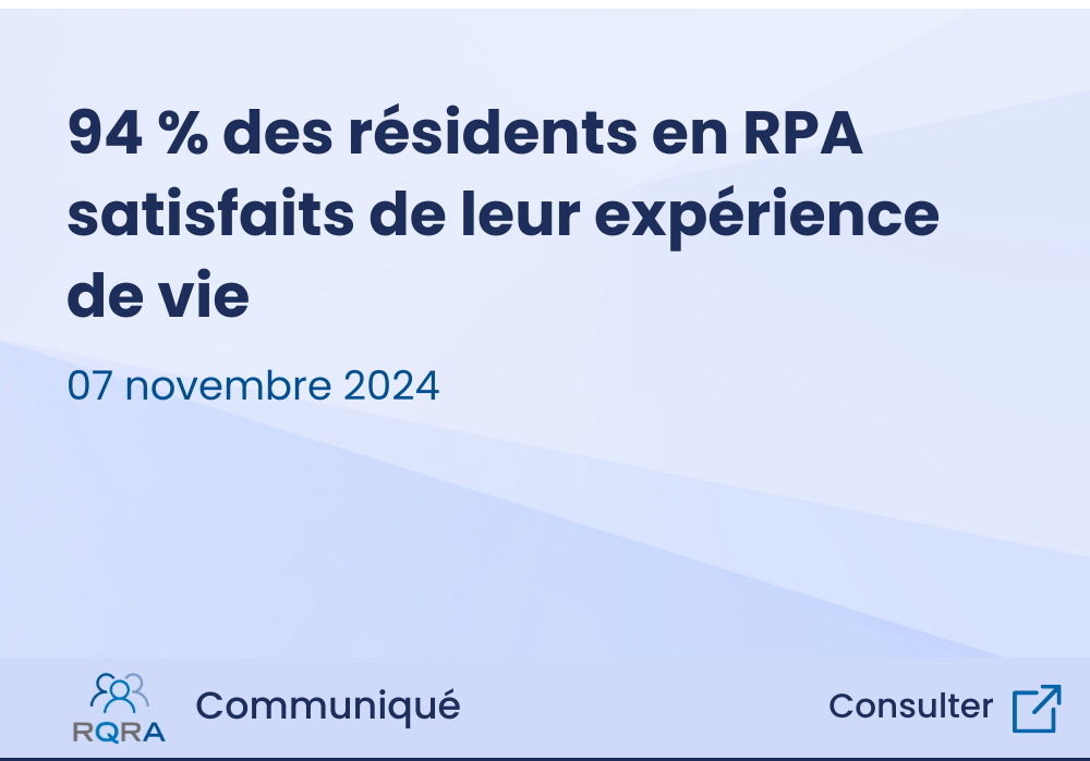 94 % des résidents en RPA satisfaits de leur expérience de vie